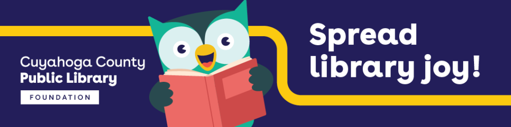 Cuyahoga County Public Library Found. Spread library joy! A cartoon owl reads a book.